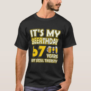 T-shirt 67e anniversaire Beerthday 67 ans old Funny Beer D
