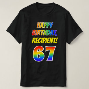 T-shirt 67e anniversaire — Bold, Fun, Rainbow 67, Nom pers