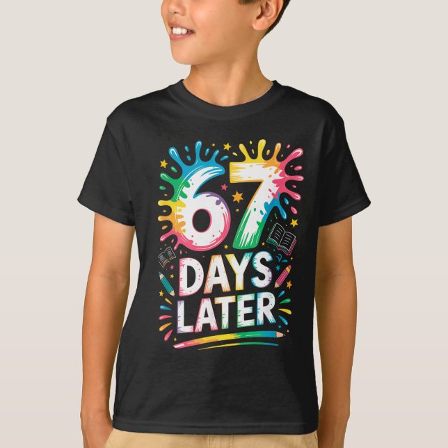 T-shirt 67th Day Of School 67 Meme Teacher Student 67 Days (Devant)