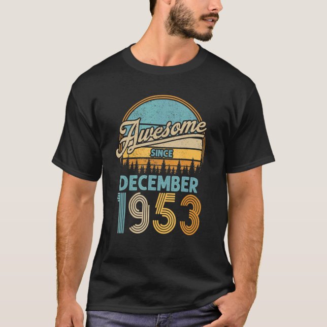 T-shirt 69 Anniversaire Awesome Depuis Décembre 1953 6 (Devant)