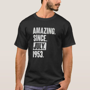 T-shirt 69 Ans 69e Anniversaire Extraordinaire depuis juil