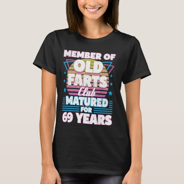 T-shirt 69 Ans Vieux Farts Club Funny 69e Anniversaire Hom (Devant)