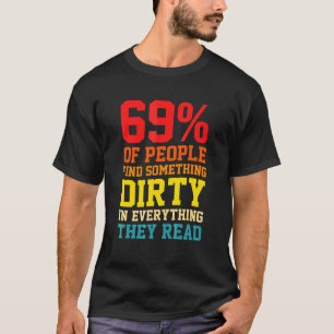 T-shirt 69 Pour Cent De Personnes Trouvent Quelque Chose D