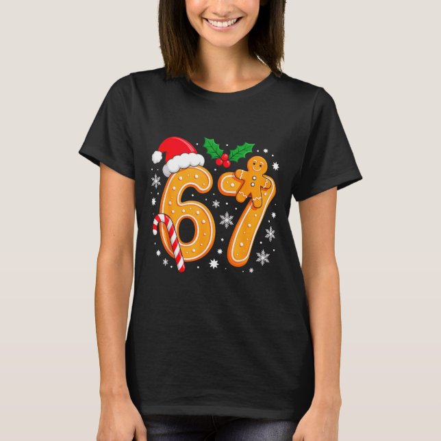 T-shirt 6 7 Meme Christmas 67 Six Seven Cookies Gingerbrea (Devant)