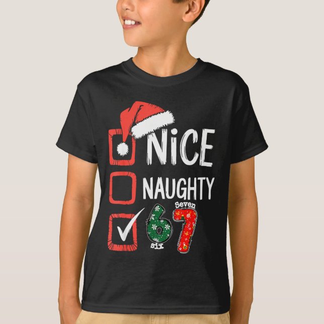 T-shirt 6-7 Meme Nice Naughty 67 Christmas Brain Rot Funny (Devant)