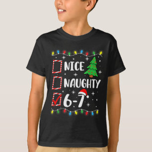 T-shirt 6-7 Mème Nice Naughty 67 Noël Cerveau Pourri Drôle