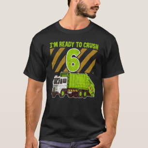 T-shirt 6 Ans Je suis prêt à écraser Enfant Garbage Truck 
