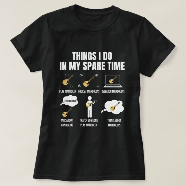 T-shirt 6 Choses Que Je Fais Dans Mon Temps De Rechange Le (Design devant)