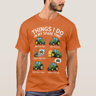 T-shirt 6 choses que je fais dans mon temps libre Tracteur