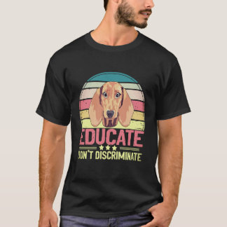 T-shirt 6 Éduquer, pas discriminer Vintage - Dachshund l
