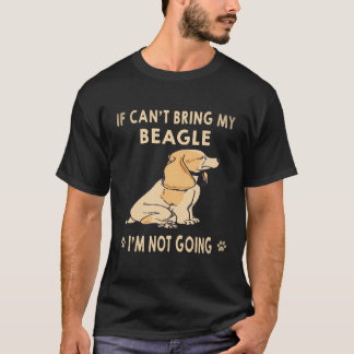 T-shirt 6 Si je ne peux pas amener mon Beagle je ne vais p