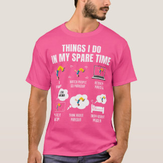 T-shirt 6 Things I Do In My Spare Time Parkour