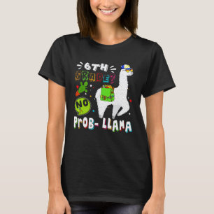 T-shirt 6e année No Prob Lama Premier Jour De Rentrée C