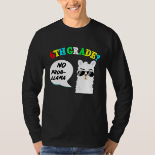 T-shirt 6e année Pas de prob llama Retour à l'école