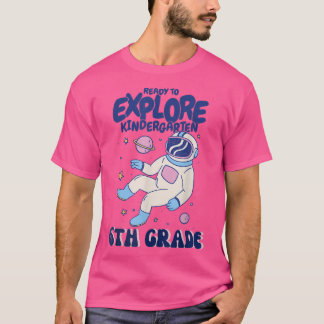 T-shirt 6e année Prêt à Eplore Kindergarten mignonne Astro
