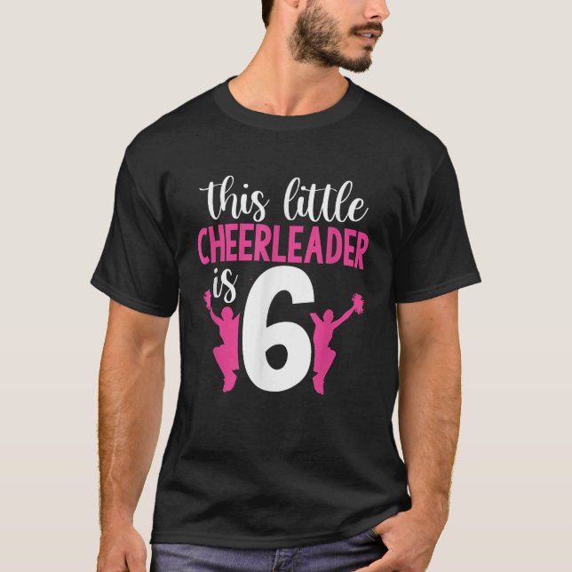 T-shirt 6e anniversaire Ce petit Pom-pom girl est 6 filles (Devant)