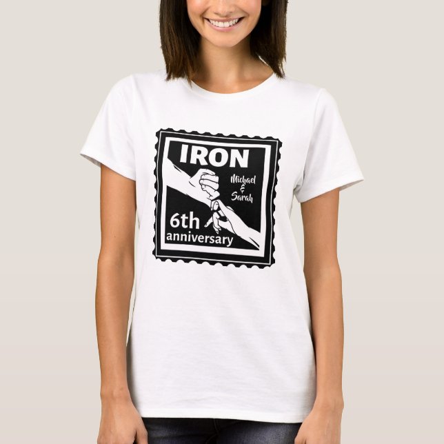 T-shirt 6e anniversaire mariage traditionnel cadeau fer (Devant)