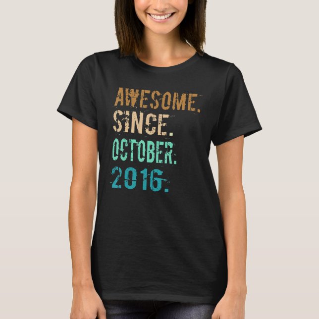 T-shirt 6e anniversaire stupéfiant depuis octobre 2016 6 a (Devant)