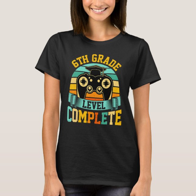 T-shirt 6th Grade Level Complete  Video Gaming Gamer Gradu (Devant)