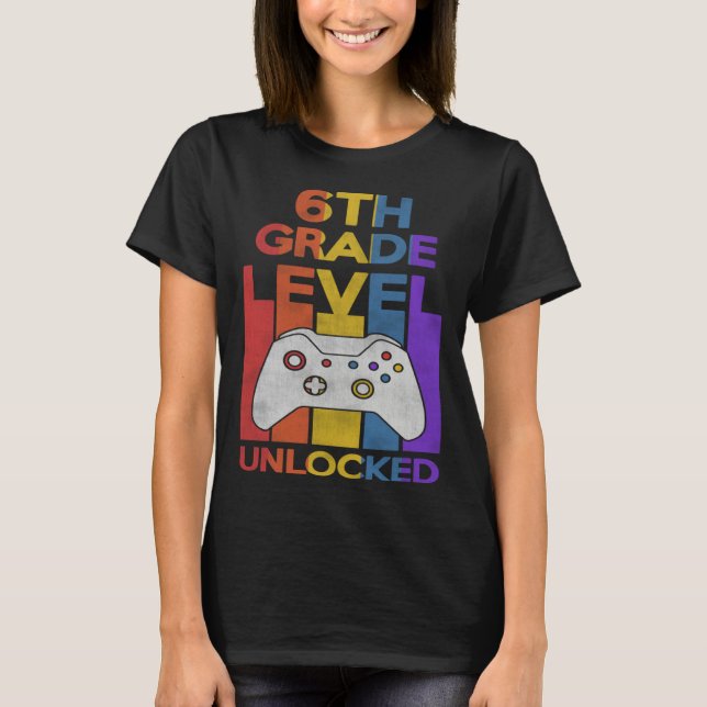 T-shirt 6th Grade Level Unlocked Video Gamer Back to Schoo (Devant)