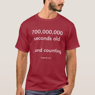 T-shirt 700.000.000 secondes de (22 ans + 2 mois)