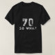 T-shirt 70 Alors ce que Drôle Dit 70e Anniversaire Homme N (Design devant)