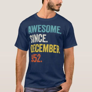 T-shirt 70 Ans Awesome Depuis Décembre 1952 70e Birt
