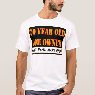 T-shirt 70 ans, un propriétaire - les pièces des besoins