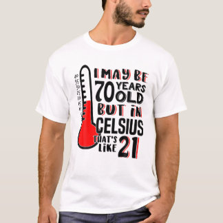 T-shirt 70 Est 21 En Celsius Funny Science 70E Anniversair