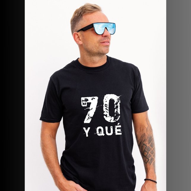 T-shirt 70 y qué Funny Funny 70e anniversaire (Créateur téléchargé)