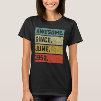 T-shirt 70e anniversaire Awesome depuis juin 1952 70 ans O