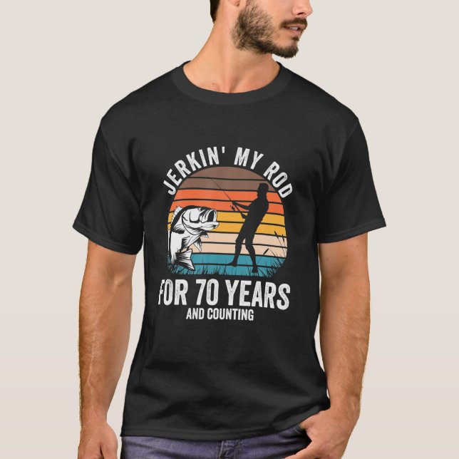 T-shirt 70e Anniversaire Cadeau Pour Pêcheur Amusant Pêche (Devant)