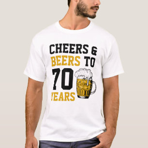 T-shirt 70e anniversaire Cheers & Beers à 70 ans