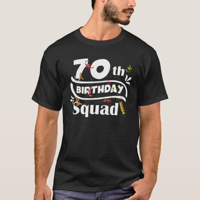 T-shirt 70E Anniversaire De L'Escouade Drôle B-Day 70 Anni (Devant)