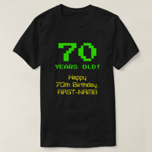 T-shirt 70e anniversaire : Fun, 8 bits Look, Nerdy / Geeky