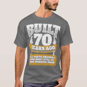 T-shirt 70e anniversaire idée cadeau Construit il y a 70 a