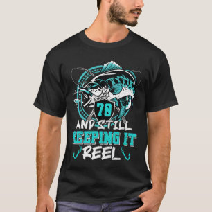 T-shirt 70e anniversaire Pêche amusante 70 toujours garder