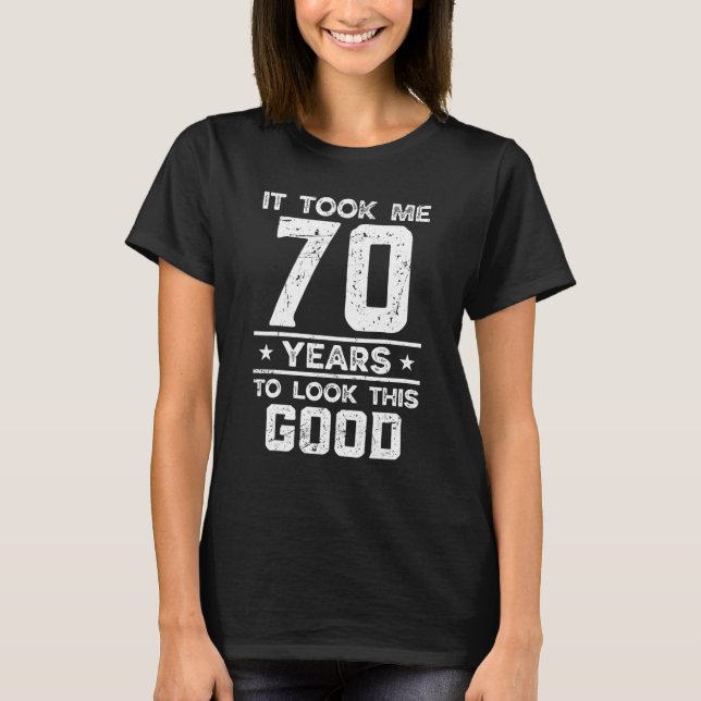T-shirt 70e Anniversaire Plaisanterie pour 70 B Day Party (Devant)