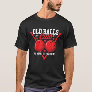 T-shirt 70Th Birthday I Old Balls Club I Bowling Ball