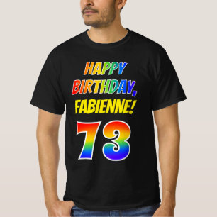 T-shirt 73e anniversaire — Bold, Fun, Rainbow 73, Nom pe