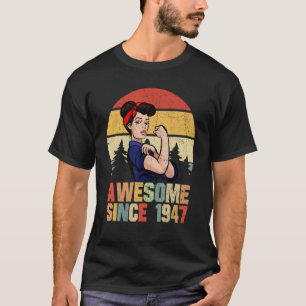 T-shirt 75 ans Awesome depuis 1947 75e anniversaire femme