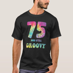 T-shirt 75 Et encore Super 75e anniversaire 60s les années