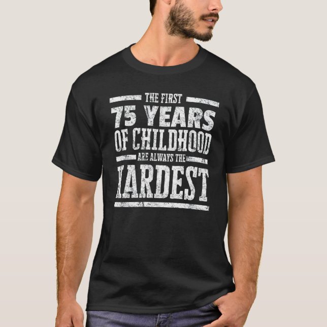 T-shirt 75 premières années d'enfance toujours le Shi le (Devant)