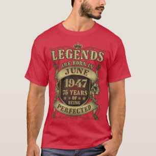 T-shirt 75e anniversaire Cadeau légendes parfaites Né Juin