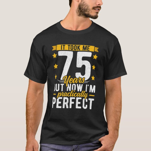 T-shirt 75e anniversaire pour lui Il m'a pris 75 ans (Devant)