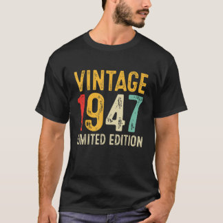 T-shirt 75E Cadeau Anniversaire 75 Ans Vintage 1947 Limite