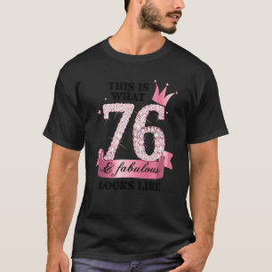 T-shirt 76 & Fabulous I Pink White Party Group Candid Phot