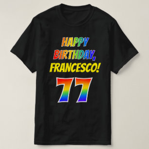 T-shirt 77e anniversaire — Bold, Fun, Rainbow 77, Nom pers