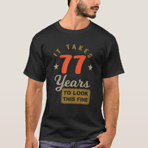 T-shirt 77E Anniversaire - Il Faut 77 Ans Pour Regarder Ce