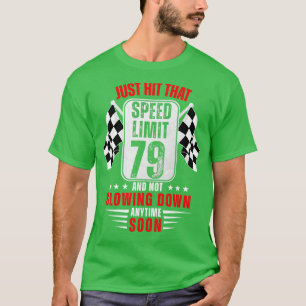 T-shirt 79e Anniversaire Limite de vitesse Signal 79 Ans C
